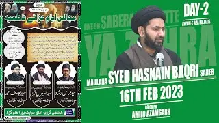Live Maulana Syed Hasnain Baqri Saheb (Lucknowi) | Day-2 Ayyam E Aza Majlis Amilo 2023/1445