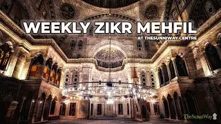 Weekly Zikr Mehfil with Mufti Afthab Cassim - 27th Jan 2023