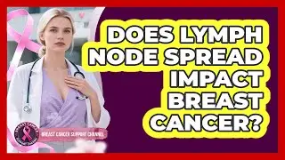 Does Lymph Node Spread Impact Breast Cancer?