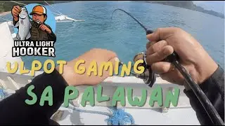 ULH E2 - Sidetrip Fishing @ El Nido + PPS Baywalk, Palawan