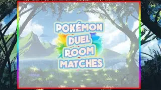 Pok&eacute;mon Duel Room Matches