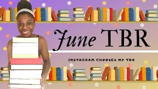 June TBR 2020 || INSTAGRAM CHOOSES MY TBR [CC]