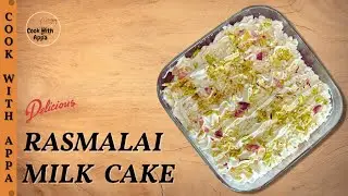 Rasmalai Milk Cake | Rasmalai Barfi | Rasmalai Mithai Cake | Rasmalai Tres Leches Cake | Fusion Cake
