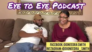 Eye to Eye Podcast: What life teaches us