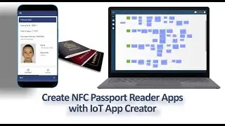 IoTize App Creator:  Create an NFC Passport Reader App