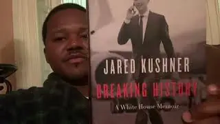 Jared Kushner- Breaking History,     A White House Memoir #jaredkushner #donaldtrump