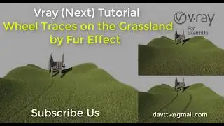 Vray (Next) Tutorial: Wheel Traces on the Grassland by Fur Effect