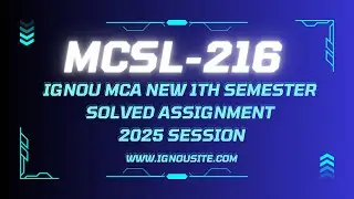 IGNOU MCSL-216 solved assignment January-July 2025 free Download || MCA 1st semester assignment.