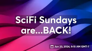 SciFi Sundays are...BACK!