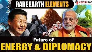 Rare Earth Elements | Future of Energy & Diplomacy #rareearthelements #energy #energydiplomacy #upsc