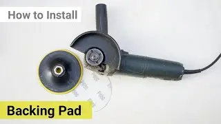 How to Install a Backing Pad on Angle grinder