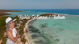 📍BAHIA SOLIMAN TULUM
