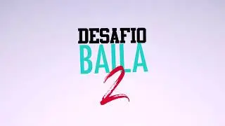 Desafio Baila 2 Original by Mati Napp . #DesafioBaila2