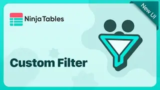 Add Smart Filters with Custom Data to Your WordPress Tables | Ninja Tables