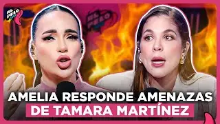 AMELIA ALCANTARA RESPONDE A AMENAZAS DE TAMARA MART&Iacute;NEZ &ldquo;PIDE A LUINNY QUE LA BOTE DE FOGARAT&Eacute;&rdquo;