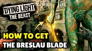 Dying Light: How to Get the LEGENDARY Breslau Blade (Easy Step-by-Step Guide)