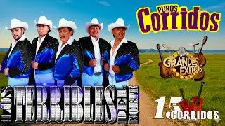 Los Terribles Del Norte - 30 Grandes Exitos de los Corridos 2025 / Mix Para Pistear✅Inolvidables