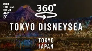 Tokyo DisneySea 🇯🇵 Japan | 360&deg; Walking Tour | Original Sound
