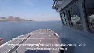 Time lapse  do PHM Atl&acirc;ntico  suspendendo para o exerc&iacute;cio Aderex-1 2019