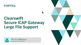 Clearswift Secure ICAP Gateway  Large File Support