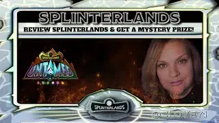 Review Splinterlands and get a chance of a Mystery Prize!