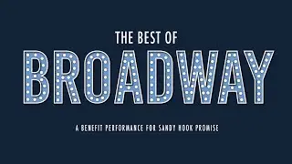 BEST OF BROADWAY A Benefit for Sandy Hook Promise Sizzle Reel- Short Vers