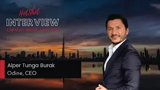 CapacityMiddleEast HOTShot Series: Re-inventing Partnerships | Alper Tunga Burak, CEO, Odine