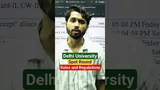 📢Spot Round Admission in Delhi University | Rules and Regulations 📚💯