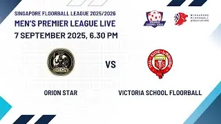 Orion Star v Victoria School Floorball | SFL 25/26 Men's Premier League | 7 September