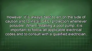 Pool Pump Wiring GFCI Protection and NEC Requirements