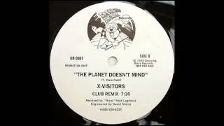X-Visitors - The Planet Doesn't Mind (Club Remix)