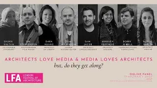 Architects Love Media & Media Loves Architects &ndash; But Do They Get Along?