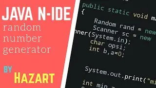 [Coming Soon]JAVA N-IDE | Random Number Generator Program by Hazart
