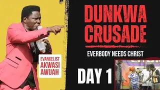 DUNKWA FOR CHRIST CRUSADE (DAY 1) WITH EVANGELIST AKWASI AWUAH // 14TH JULY, 2025