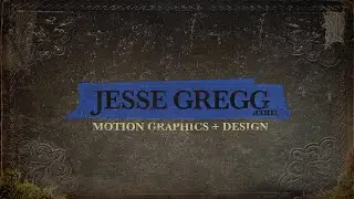 Jesse Gregg Motion Graphics and Compositing Reel