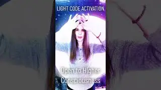 Light Code Activation 💫 Open to Higher Consciousness #lightcode #lightcodeactivation #lightwork