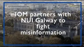 Global Migration Media Academy Seals Partnership with NUI Galway to Address Anti-Migrant Rhetoric