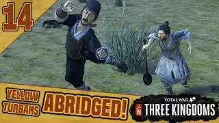 Three Kingdoms Abridged #14 | Yellow Turbans (Gong Du) Campaign Highlights