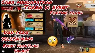 CARA MENYELESAIKAN EVENT FRONTLINE SQUAD & CARA MENDAPATKAN TOKEN DI EVENT FRONTLINE SQUAD DI FF!!