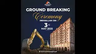 𝐒𝐮𝐦𝐦𝐢𝐭 𝐇𝐞𝐢𝐠𝐡𝐭𝐬 𝐆𝐫𝐨𝐮𝐧𝐝 𝐁𝐫𝐞𝐚𝐤𝐢𝐧𝐠 & 𝐋𝐚𝐮𝐧𝐜𝐡 𝐄𝐯𝐞𝐧𝐭 𝐨𝐧 𝟑𝐫𝐝 𝐌𝐚𝐲 𝟐𝟎𝟐𝟓