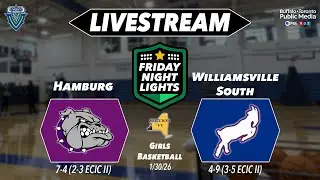 Friday Night Lights - Hamburg vs Williamsville South (Girls Basketball)