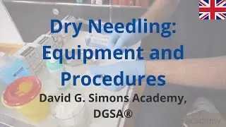 Equipment for Dry Needling - David G. Simons Academy (DGSA&reg;)