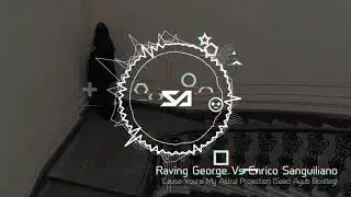 Raving George Vs Enrico Sangiuliano- Cause Youre' My Astral Projection (Saad Ayub Bootleg)