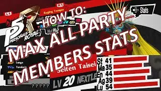 How to Max EVERYONE'S stats in Persona 5 Royal (My Work in Progress)