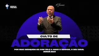 CULTO DE ADORAÇÃO | 01.02.26