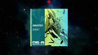 Inrayzex - Ghost (Extended Mix) [DIGITAL SOCIETY RECORDINGS]