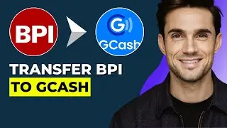 How To Transfer BPI To Gcash (Quick Guide)