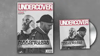 Alex Orellana x Lucas Pulcro - Undercover (Prod. Stash House)
