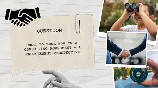Podcast Q&A   What to Look for in a Consulting Agreement &ndash; A Procurement Perspective