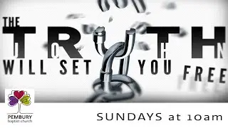 11th January 2026 - 'The Truth Will Set You Free'